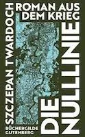 Die Nulllinie - Roman aus dem Krieg