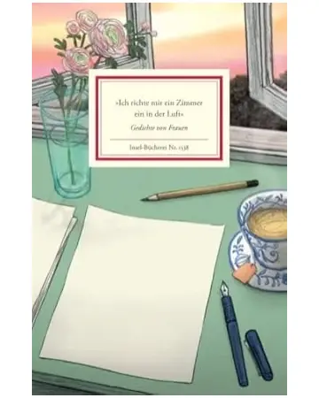 Ich richte mir ein Zimmer ein in der Luft - Gedichte von Frauen